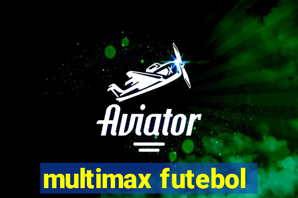 multimax futebol